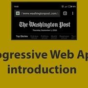 Progressive Web Apps Introduction