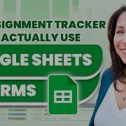 An Assignment Tracker You Ll Actually Use Google Sheets Forms