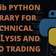 TA Lib Python Library For Technical Analysis And Algo Trading Installation On Window 2021