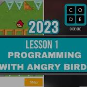 Code Org Update 2023 Lesson 1 Programming With Angry Birds Express Course