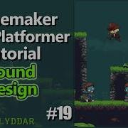 Gamemaker DND Platformer Tutorial 19 Sound Design