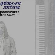 Somewhere Far Away