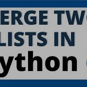How To Combine Two Lists In Python Program To Merge Two Lists Using 2 Ways