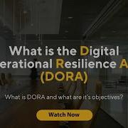 What Is DORA Digital Operational Resilience Act