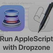 Dropzone 4 Run AppleScript Quick Action Demo