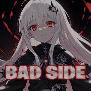 Nightcore Bad Side Lyrics