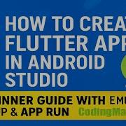 How To Create Flutter App In Android Studio Beginner Guide With Emulator Setup App Run