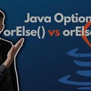 Java Optional OrElse And OrElseGet