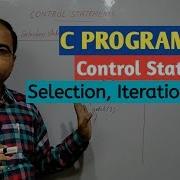 C PROGRAMMING Part 2 Control Statements