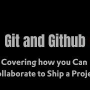 Mastering Git GitHub Collaborate To Ship Features Like A Pro