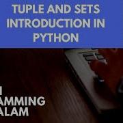 Tuples And Sets Introduction Python Programming Classes In Malayalam Part 6