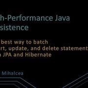 The Best Way To Batch Insert Update And Delete Statements With JPA And Hibernate