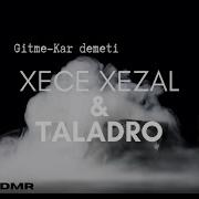 Xece XEZAL TALADRO GİTME Mix