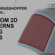 Grasshopper 3D Tutorial Custom 2D Patterns Using Grids Paneling Tools Required
