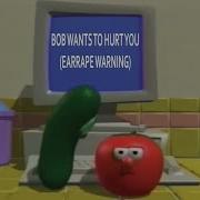 BOB ATTEMPTS TO GIVE YOU NIGHTMARES VeggieTales Earrape Vol 1