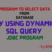 Program To Select Data From Database Using Dynamic SQL Query Lec 13 Advanced Java BhanuPriya