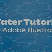 How To Draw Water In Adobe Illustrator