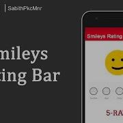 Smiley Rating Bar Custom Rating Bar Android Studio 3 0 Android Libraries Tutorials