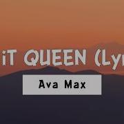 Ava Max KiLL IT QUEEN Lyrics