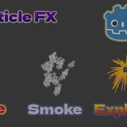 2D Fire Smoke And Explosion Particle Effects In Godot 4 In 4 Minutes