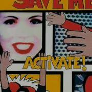 Activate Save Me Radio Mix