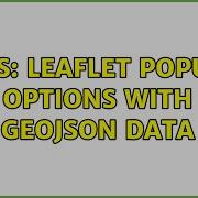 GIS Leaflet Popup Options With GeoJSON Data
