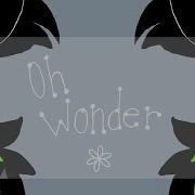 Oh Wonder Animation Meme FlipaClip