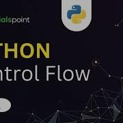 Control Flow In Python Transfer Iterative And Conditional Statements If If Else Tutorialspoint