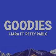 Ciara FT Petey Pablo Goodies Lyrics