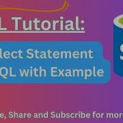 21 SQL SELECT Statement Select Command In SQL SELECT Query In SQL Part 1