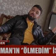 DJ Akman ın ölmedim Isyanı