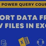 06 Import Data From CSV Files Into Excel Using Power Query