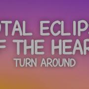 Bonnie Tyler Total Eclipse Of The Heart Lyrics Turn Around