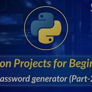 Password Generator Part 2 Python Projects For Beginners