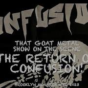 The Return Of CONFUSION Live At The Bk Monarch Ny