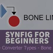 Synfig For Beginners 97 Converter Types BONE LINK
