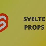 Svelte Passing Props Svelte Tutorial 3 1