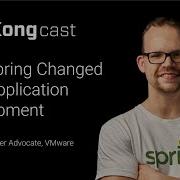 How Spring Changed Java Application Development Josh Long VMware Kongcast Episode 13