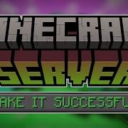 Tips Advice To Make Your Minecraft Server Successful