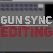 Gun Sync Editing Monster DotEXE Remix Synccz Classic Sync