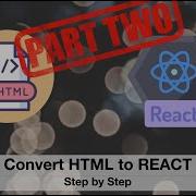Converting An HTML Website Into A React Application Part 2 Html React Githubpages