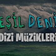 Ervah ı Ezelden Yeşil Deniz Dizi Müzikleri