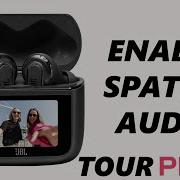 JBL Tour Pro 3 How To Enable Spatial Sound