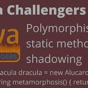 JC 66 Polymorphism Static Methods And Shadowing