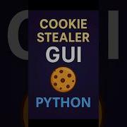 Cookie Stealer GUI In Python Simulate Cookie Theft Ethically Using Tkinter Ttkbootstrap