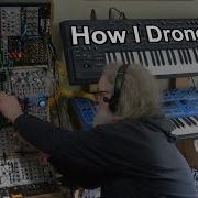 How I Drone Almost A Tutorial Eurorack Modular