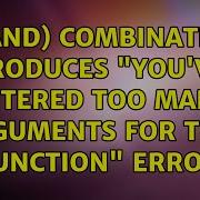 If AND Combination Produces You Ve Entered Too Many Arguments For This Function Error
