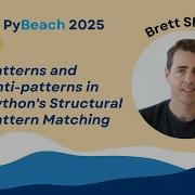 PyBeach 2025 Brett Slatkin Patterns And Anti Patterns In Python S Structural Pattern Matching