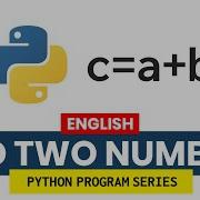 Python Program To Add Two Numbers Complete Guide For Beginners
