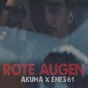AKUMA X ENES 61 ROTE AUGEN Official 4k Video Prod By FutureMusic